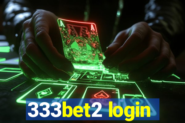 333bet2 login